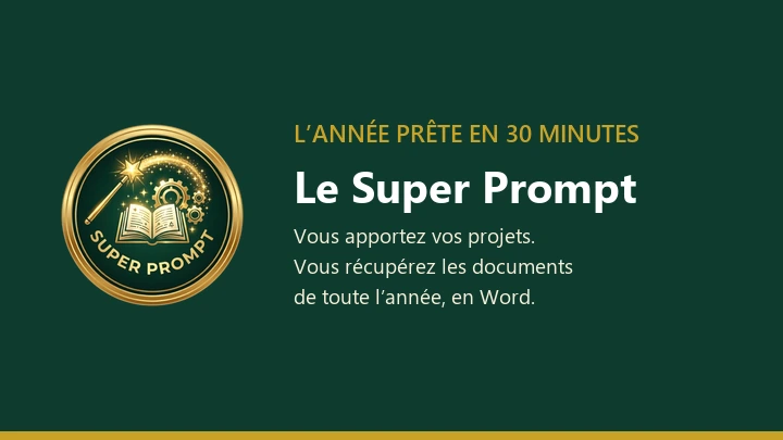 Le Super Prompt : l’année prête en 30 minutes